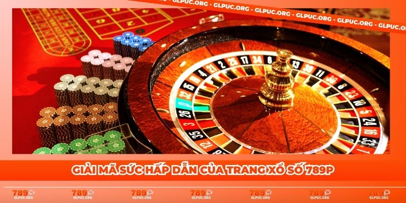 Giải mã sức hấp dẫn của trang xổ số 789P